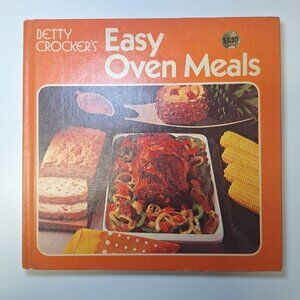 Betty Crockers Easy Oven Cook Book Meals Recipe 1973 Orange‎ Hardcover Dinner